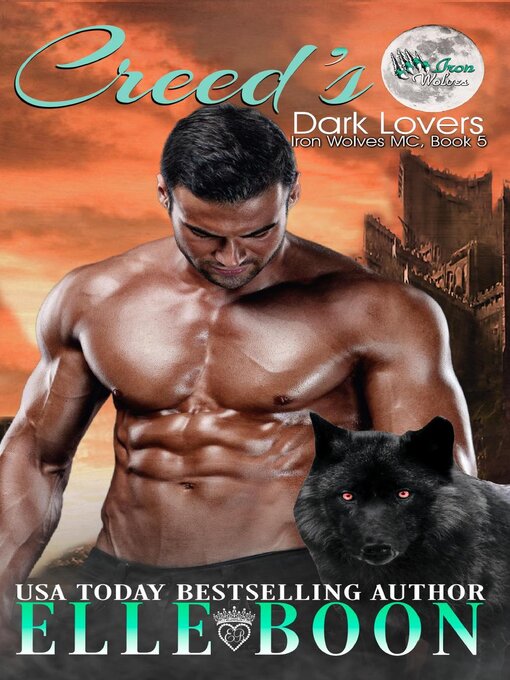 Title details for Dark Lovers Creed's, Iron Wolves MC Book 5 by Elle Boon - Available